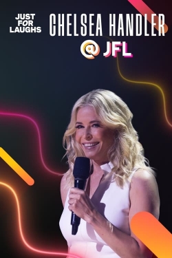 Just for Laughs: The Gala Specials Chelsea Handler